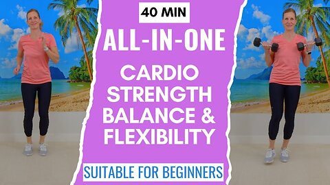 40 Min Full Body At Home Workout Cardio, Strength, Balance & Stretching