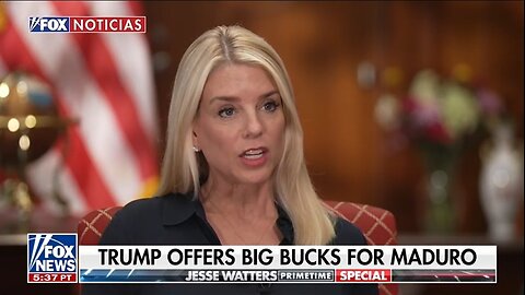 AG Bondi: Nicolás Maduro Must Be Brought To Justice