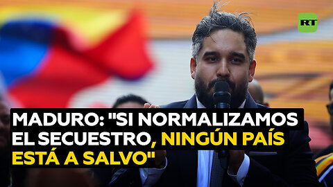 Nicolás Maduro Guerra: "Si normalizamos el secuestro a un Jefe de Estado, ningún país está a salvo"