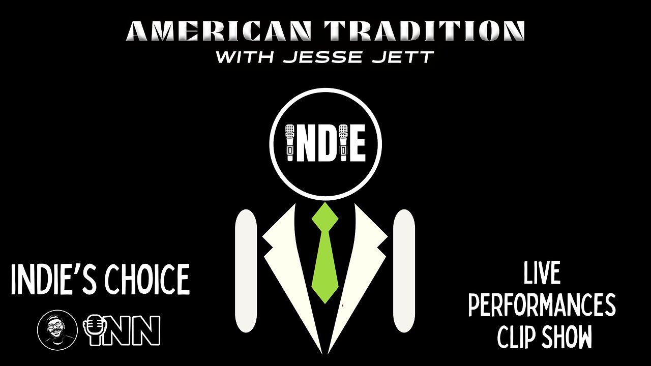Jesse Jett American Tradition Rewind Clip Show: Indie’s Choice Vol. 2a | @jesse_jett @GetIndieNews