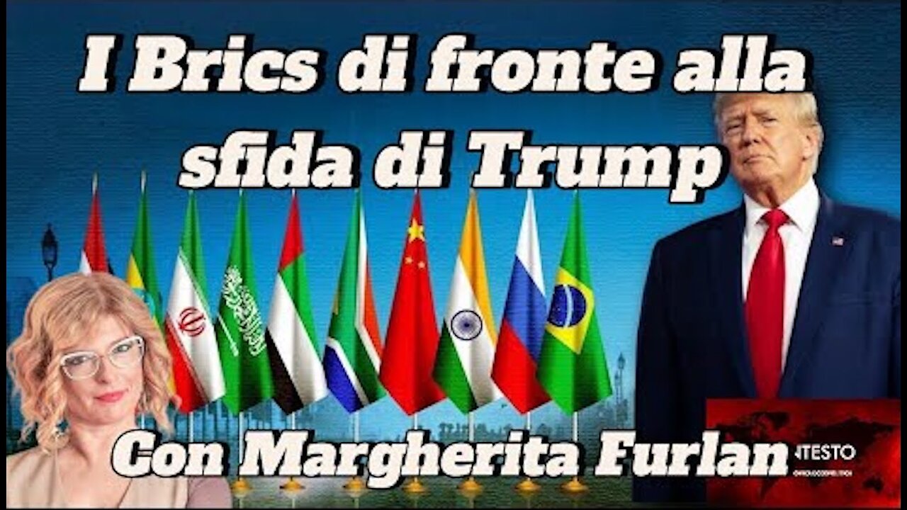 BRICS di fonte alla sfida di Trump | Margherita Furlan-Giacomo Gabellini