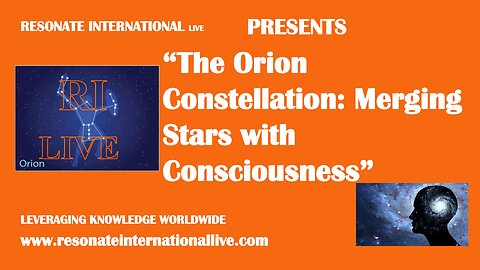 “The Orion Constellation: Merging Stars with Consciousness”