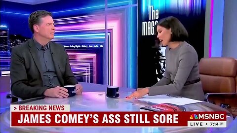 BREAKING NEWS: James Comey's Ass is Still Sore!