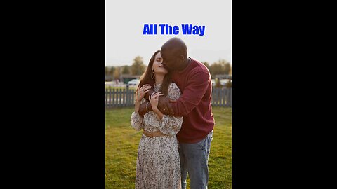 All The Way