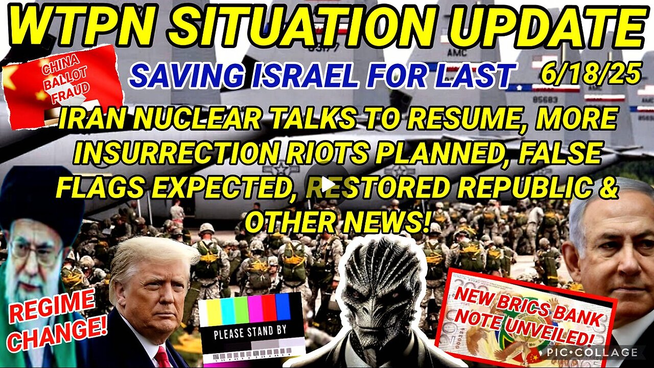 WTPN SITUATION UPDATE FEATURING RESTORED REPUBLIC 6/18/25