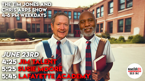 The Tim Jones and Chris Arps Show 06.23.2025 Jim Talent | Susie Moore | Lafayette Academy