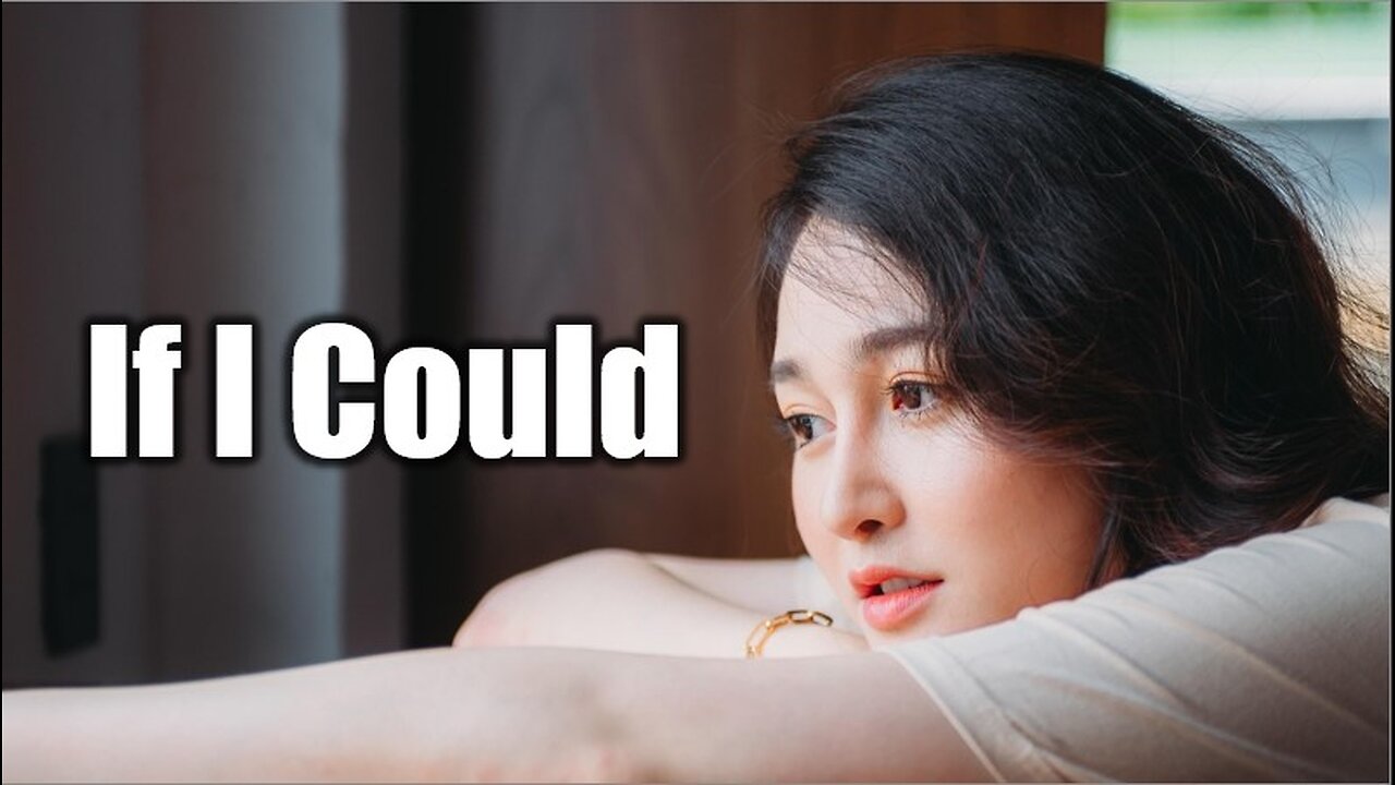 What if I could turn back time and fix the love I lost? | If I Could