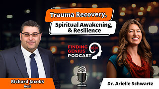 Trauma Recovery, Spiritual Awakening, & Resilience: A Conversation With Dr. Arielle Schwartz