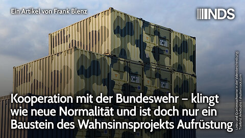 Kooperation mit der Bundeswehr – ein Baustein im Wahnsinnsprojekt Aufrüstung | Frank Blenz | NDS