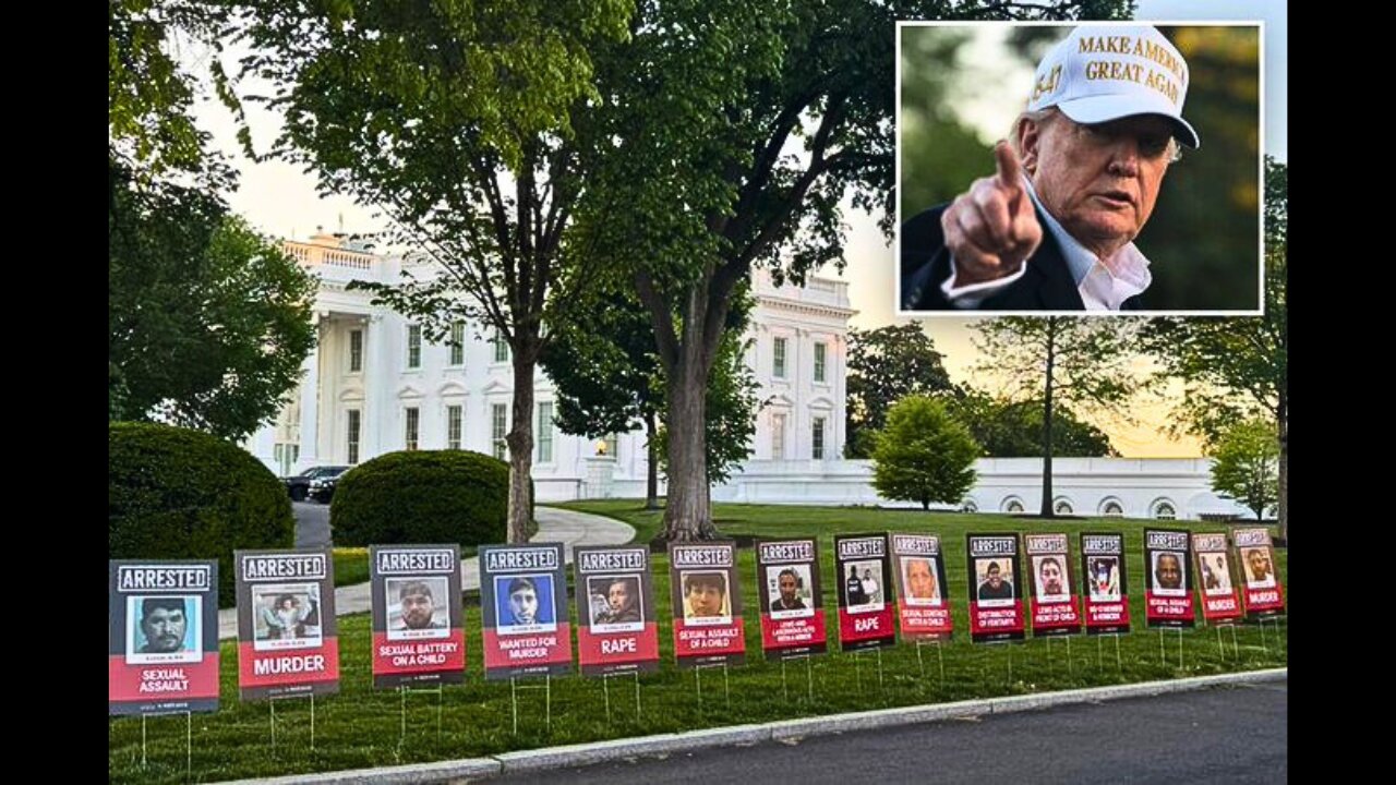 Trump Trolls Media with Illegal Alien Arrested Posters on White House Lawn