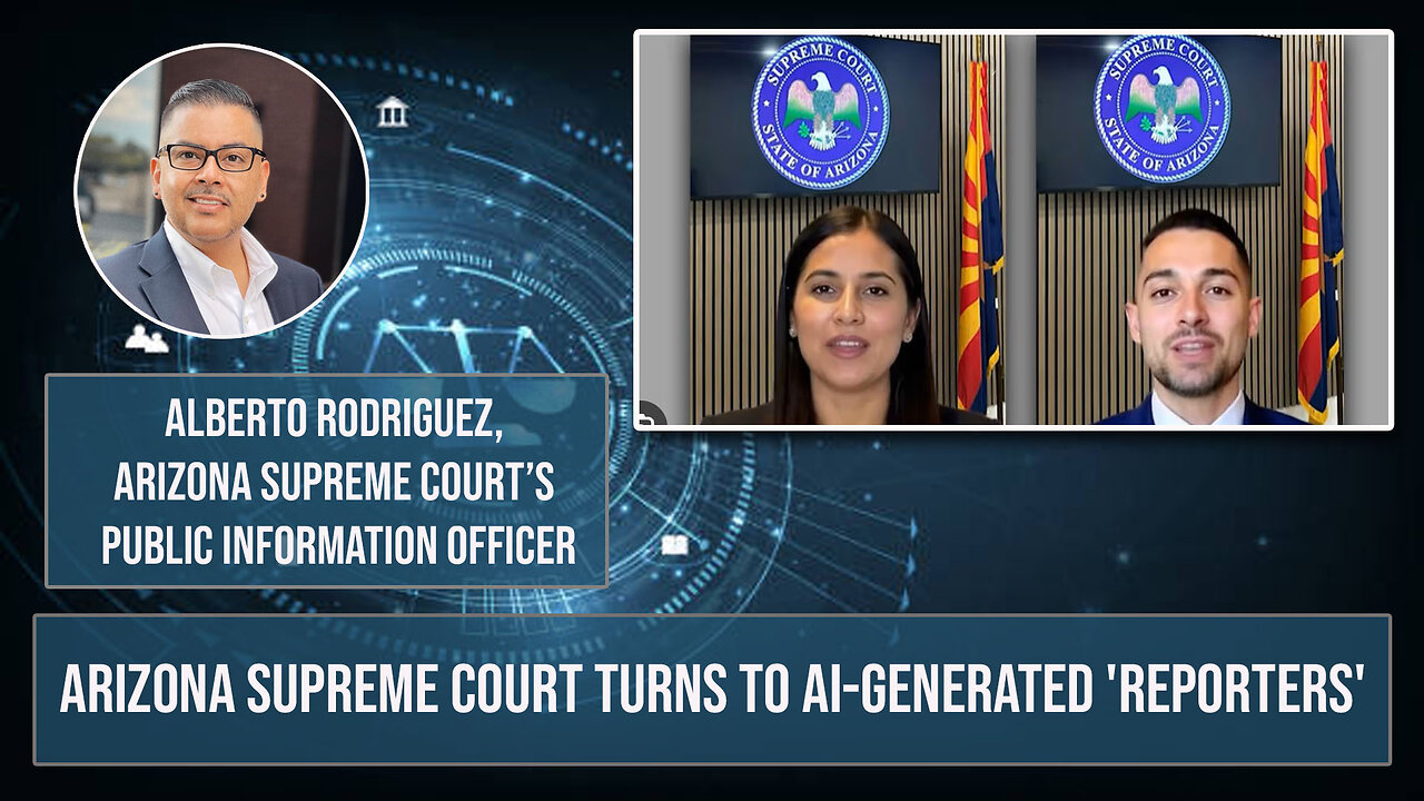 The Friday Vlog: Arizona Supreme Court Turns To AI-Generated 'Reporters'