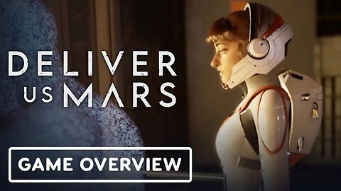 Deliver Us Mars - Official Game Overview