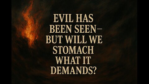 Evil Has Been Seen