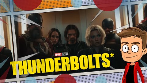 Thunderbolts* Animated Recap