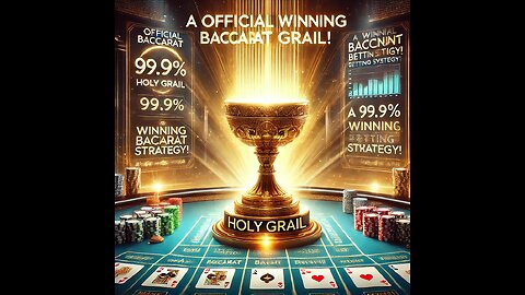 Official Baccarat Holy Grail | A 99.9% Winning Baccarat Betting Strategy!