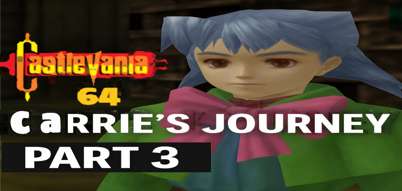 Carrie Fernandez’s magical quest continues in Part 3 of Castlevania 64!
