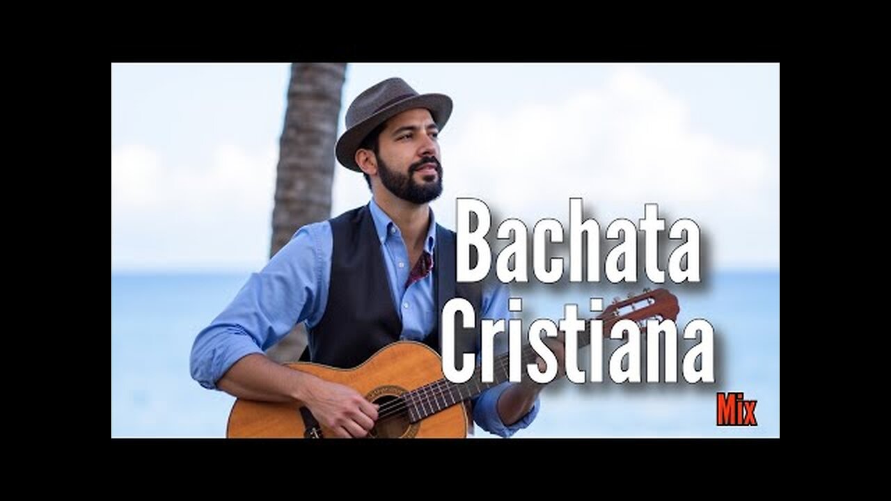 Bachata Cristiana - Mix Vol. 1 - La Mejor Exitos Alabanza Musica Cristiana.