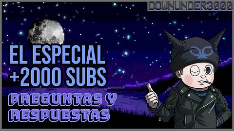 ¡El Especial de +2000 Suscriptores! - Preguntas y Respuestas (Loquendo)