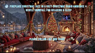 Fireplace Christmas Jazz in a Cozy Christmas Cabin Ambience ❄️ Gentle Snowfall for Relaxing