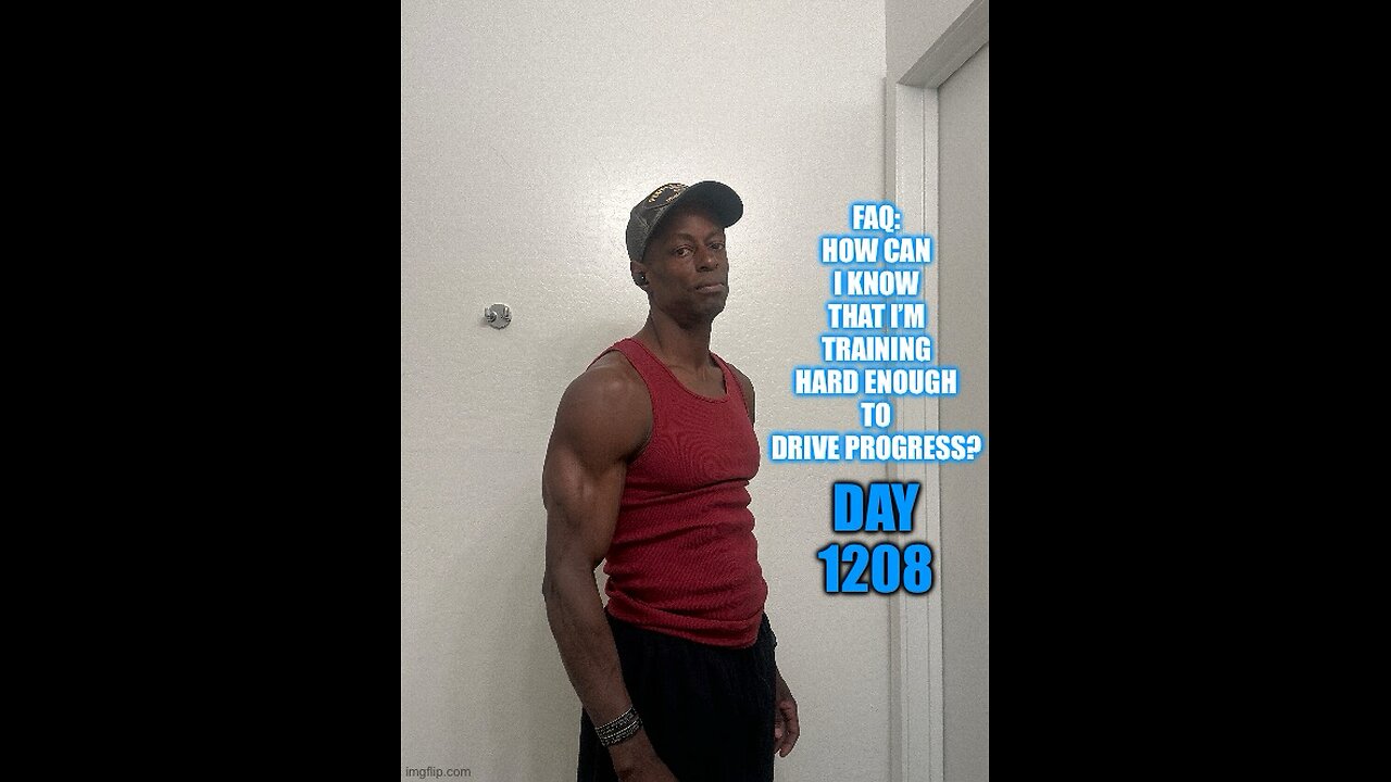 FAQ: How Can I Tell I’m Training Hard Enough? (DAY 1208)
