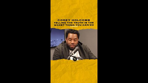 @thecoreyholcomb Telling the truth is the worst thing you can do.