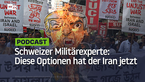 Schweizer Militärexperte: Diese Optionen hat der Iran jetzt