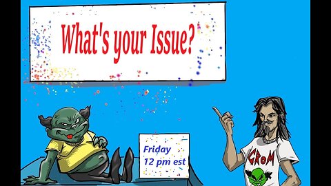 What's Your Issue? w/Simon SIM Pothier