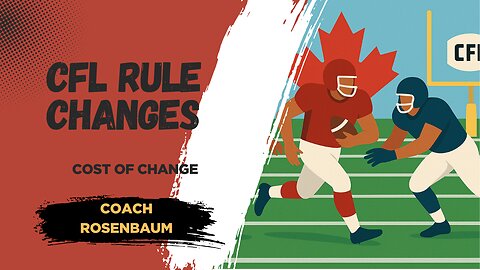 CFL Rule Changes: The True Cost of Reshaping Canadian Football