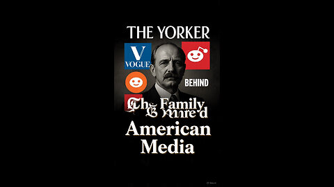 “The Newhouse Family: How They Quietly Took Over American Media”
