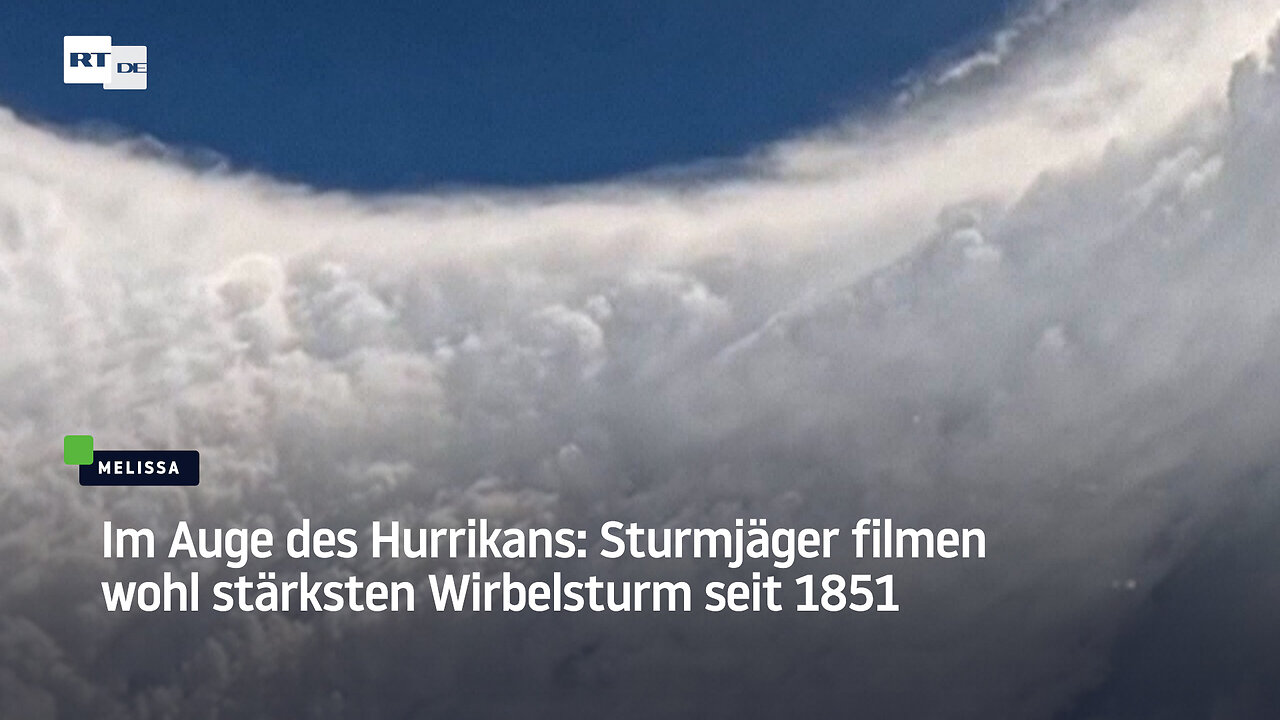 Im Auge des Hurrikans: Sturmjäger filmen wohl stärksten Wirbelsturm seit 1851