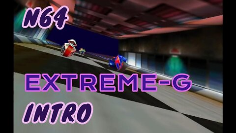 N64 Intro - Extreme-G Speed Blitz Cinematic