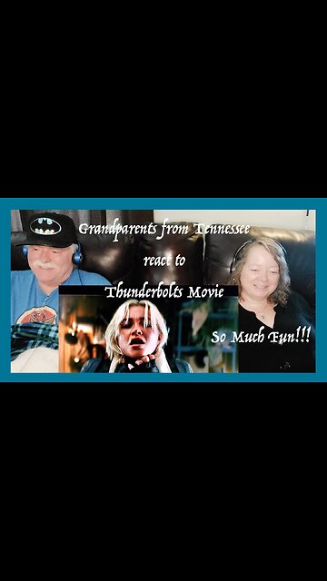 Thunderbolts - New Avengers ~sneak preview of our reaction video Grandparents from Tennessee (USA)