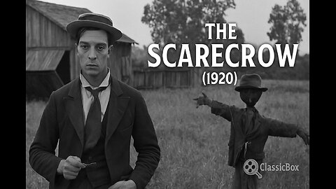 The Scarecrow (1920) | Buster Keaton Silent Comedy 🎞️ | Public Domain Classic | ClassicBox Silent