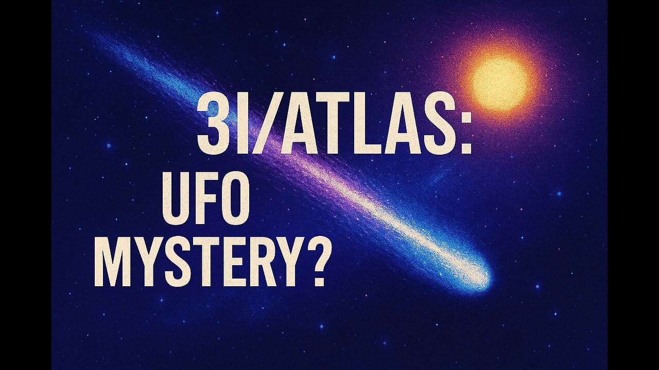 3I/ATLAS: Interstellar Comet, UFO Theories & Aliens?