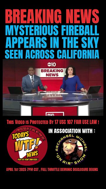 MYSTERIOUS FIREBALL in the sky seen across California