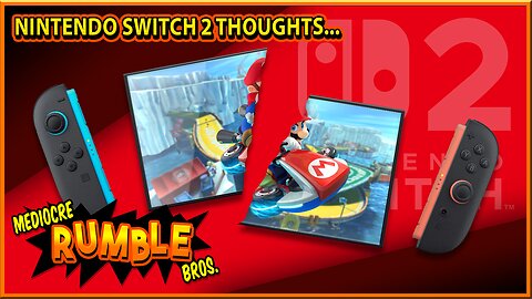 Nintendo Switch 2 Thoughts, the good with the bad...