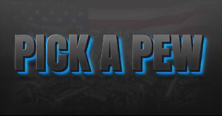Pick a Pew 5/27/25