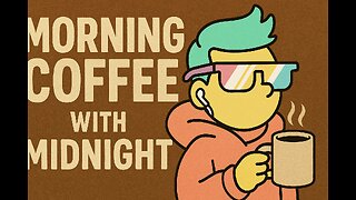 Morning Coffee w/ Midnight : Conversation, Clips & News
