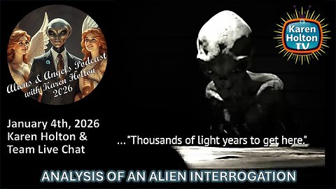 Aliens & Angels Live Podcast, January 4th, 2026 – ANALYSIS OF AN ALIEN INTERROGATION