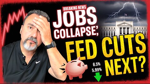 Fed Has NO Choice After Jobs Disaster — Mortgage Rate Cuts Next?