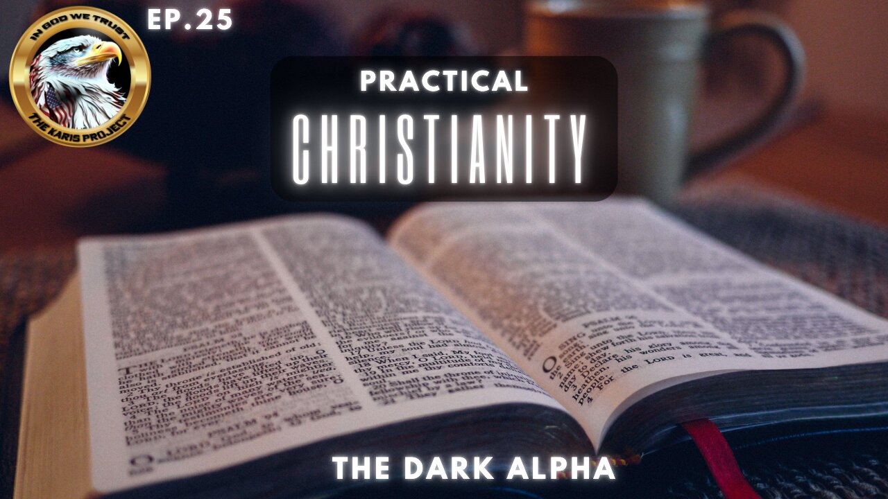 Ep. 25 – Practical Christianity: The Dark Alpha Unveils Occult Roots of Feminism!