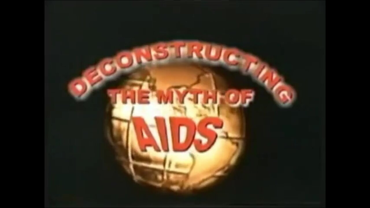 Deconstructing The Myth Of AIDS