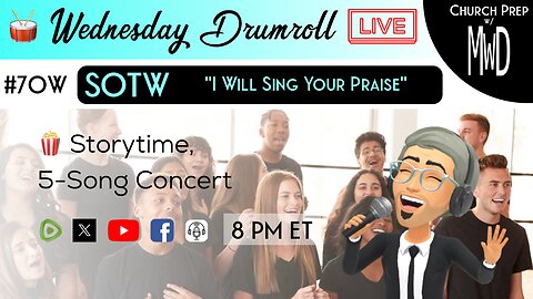 🥁 #70W 🍿Storytime: "I Will Sing Your Praise" | Church Prep w/ MWD