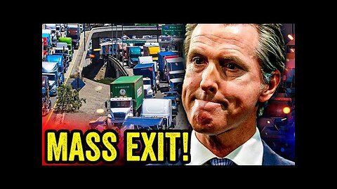 Gavin Newsom PANICS as THOUSANDS of Truckers LEAVE California!!!