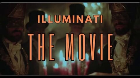 Illuminati - The Movie