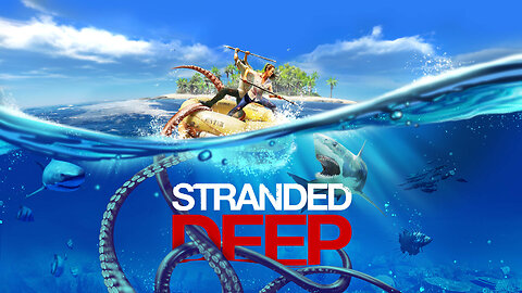 Stranded Deep Ft IamNibz - Stranded So Deep, Deeper, Deepest