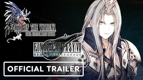 War of the Visions - Final Fantasy Brave Exvius x FF7 Remake Intergrade - Official Crossover Trailer