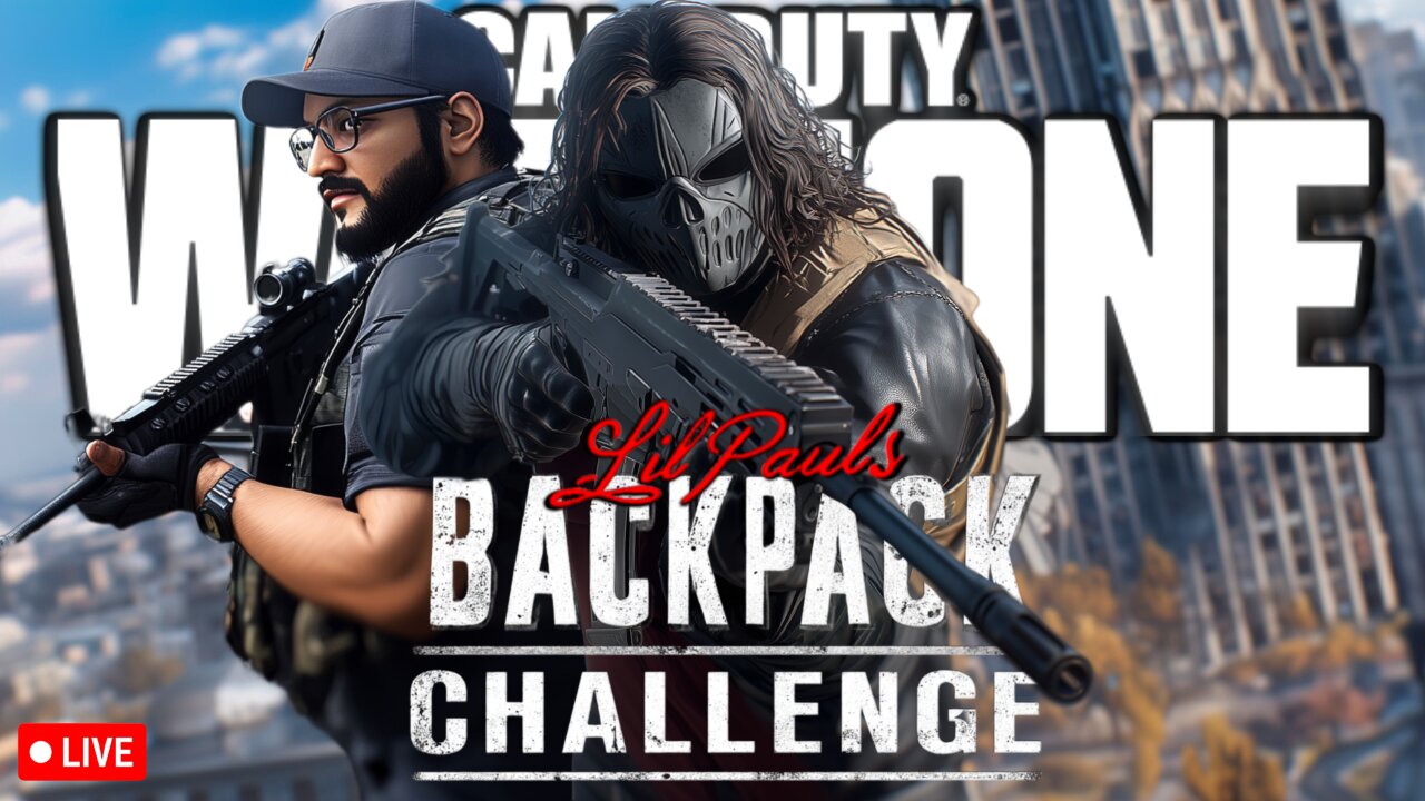 🔴LIVE • GRIMM HOLLYWOOD • LIL PAUL'S BACKPACK CHALLENGE • WARZONE VERDANSK •