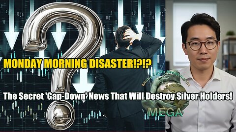 "MONDAY MORNING DISASTER!?!? 🚨 The Secret 'Gap-Down' News That Will Destroy Silver Holders!"