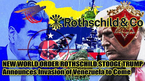 NEW WORLD ORDER ROTHSCHILD STOOGE TRUMP ANNOUNCES INVASION OF VENEZUELA TO COME - TRUMP IS PUSHING THE CORPORATE GLOBALIST NEW WORLD ORDER "NAU" "TECHNATE OF AMERICA" FOR HIS CORPORATE GLOBALIST CRIME SYNDICATE MASTERS